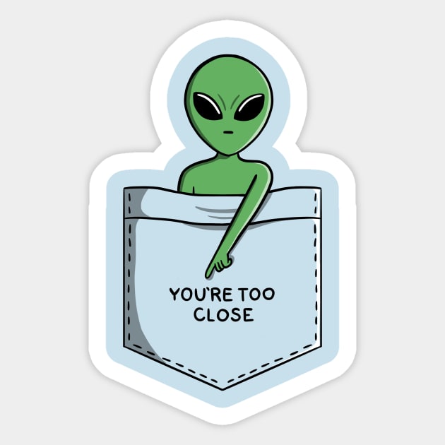 Alien pocket too close Sticker by coffeeman